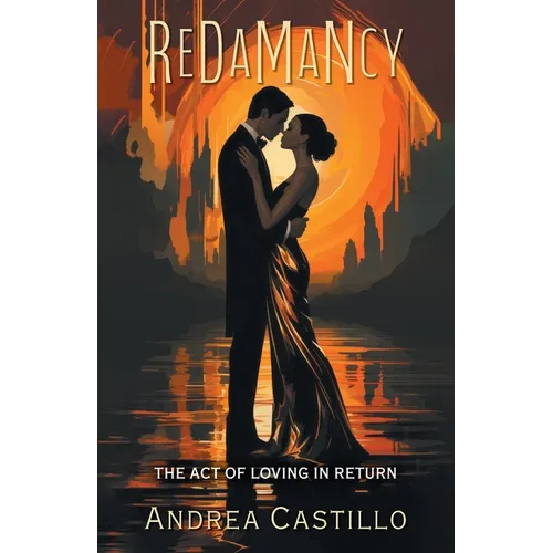 Redamancy: The Act of Loving in Return - Paperback