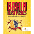 Brain Blast Puzzles: Mazes Books for Adults - Paperback