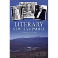 Literary New Hampshire: A History & Guide - Paperback