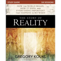 The Story of Reality Study Guide: How the World Began, How It Ends, and Everything Important That Happens in Between - Paperback