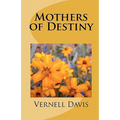 Mother's of Destiny - Paperback