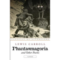 Phantasmagoria and Other Poems: Illustrated - Paperback