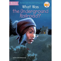 What Was the Underground Railroad? - Hardcover