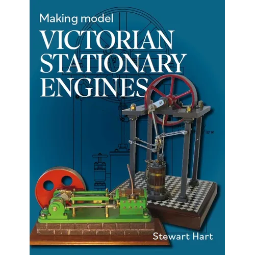 Making Model Victorian Stationary Engines - Hardcover