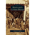 Kentucky's Covered Bridges - Hardcover