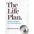 The Life Plan: Simple Strategies for a Meaningful Life - Paperback