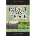 Impact Along the Edge: A Natural History of Shallenberger State Nature Preserve - Paperback