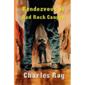 Rendezvous at Red Rock Canyon - Paperback