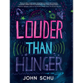 Louder Than Hunger - Library Binding