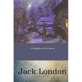A Daughter of the Snows - Paperback