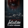 Deadliest Intuition - Paperback