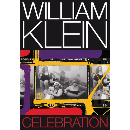 William Klein: Celebration - Hardcover