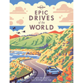 Lonely Planet Epic Drives of the World - Hardcover