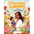 I Remember Mommy - Hardcover