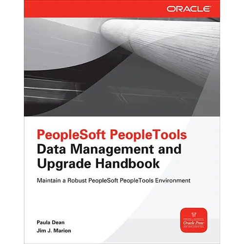 PeopleSoft Peopletools Data Management and Upgrade Handbook - Paperback