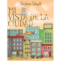 Mi Vista De La Ciudad - Hardcover
