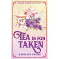Tea is for Taken - Paperback