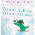 Sleigh, Sleigh, Sleigh All Day - Hardcover
