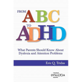 From ABC to ADHD: What Every Parent Should Know About Dyslexia and Attention Problems - Paperback
