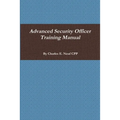 Advanced Security Officer Training Manual - Paperback