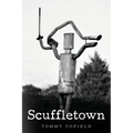 Scuffletown - Paperback