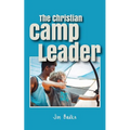 The Christian Camp Leader - Paperback