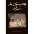 An Unforgotten Heart - Paperback