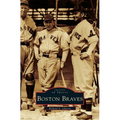 Boston Braves - Hardcover