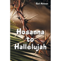 Hosanna to Hallelujah - Paperback