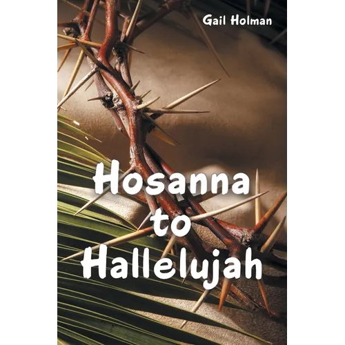 Hosanna to Hallelujah - Paperback