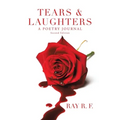 Tears & Laughters: A Poetry Journal - Paperback