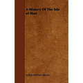 A History Of The Isle of Man - Paperback