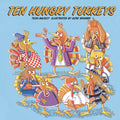 Ten Hungry Turkeys - Hardcover