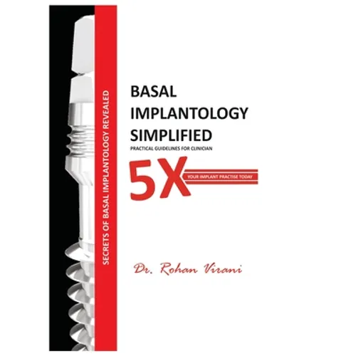 Basal Implantology Simplified: 5x YOUR IMPLANT PRACTISE - Paperback