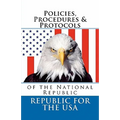Policies, Procedures & Protocols: of the National Republic - Paperback