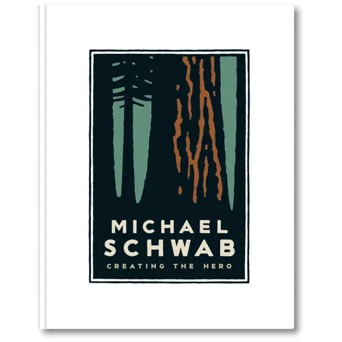 Michael Schwab, Creating the Hero - Hardcover
