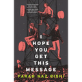 I Hope You Get This Message - Hardcover