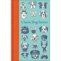 Classic Dog Stories - Hardcover