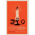 The Valancourt Book of Victorian Christmas Ghost Stories, Volume Three - Hardcover