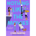 Nothing Like the Movies - Hardcover
