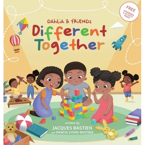Dahlia & Friends: Different Together: A Story For Children With Autism - Hardcover