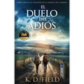 El Duelo del Adiós: Libro Primero de La Trilogía de la Familia del Camino - Paperback