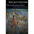 The Gathering of Zion: The Story of the Mormon Trail - Paperback