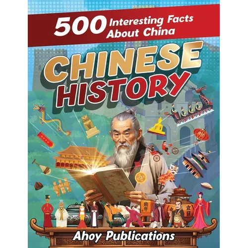 Chinese History: 500 Interesting Facts About Chinese History - Paperback