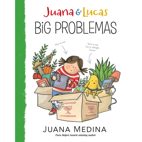 Juana and Lucas: Big Problemas - Hardcover