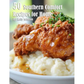50 Southern Comfort Recipes for Home - Paperback