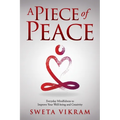 A Piece of Peace: Everyday Mindfulness You Can Use - Paperback