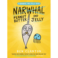 Peanut Butter and Jelly (a Narwhal and Jelly Book #3) - Hardcover