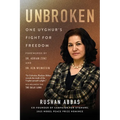Unbroken: One Uyghur's Fight for Freedom - Paperback