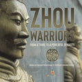 Zhou Warriors: From a Tribe to a Powerful Dynasty History of Ancient China Grade 5 Children's Ancient History - Paperback
